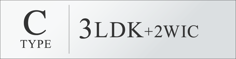 Ctype 3LDK＋2WIC